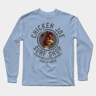 Chicken Joe Surf Shop Long Sleeve T-Shirt